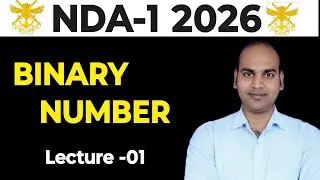 NDA-1 2026 Math Binary Number #Binary Number System #binary number by Brajesh sir 
