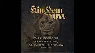 Matthew 6:27-34 | Kingdom Now: Don't Worry