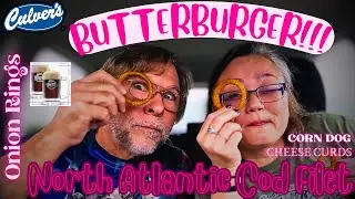 Culver's ButterBurger, North Atlantic Cod, Custard, Cheese Curds,Onion Rings,Corn Dog | Eat With Us!