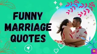 FUNNY MARRIAGE QUOTES: KAVEESH MOMMY