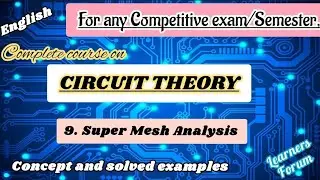 9. Super Mesh Analysis | Circuit Theory