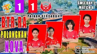 1-1 BTR RA PULANGKAN NOVA DARI PAINAN FAZE DAN RC JOIN THE FIGHT PMGC SUPERWEEKEND 3 DAY 2 MATCH 4