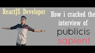 Publicis Sapient Interview Process | Publicis Sapient Interview Experience| ReactJS |Brijesh Dhanani