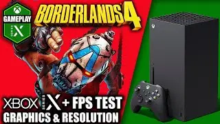 Borderlands 4 - Xbox Series X Gameplay + FPS Test