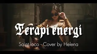 Terapi energi - Saint loco Cover by Helena #saintloco #distorsi #coversong #helena #emorock