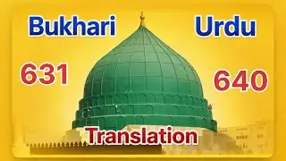Bukhari Urdu Translation Hadees-631-To-640 #islam #viral Arabic supplication