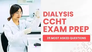 CCHT Exam Prep   Dialysis Technician Practice Test & Study Guide 25 Most Asked Questions