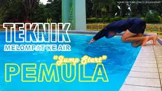 CARA MELOMPAT KE AIR DALAM RENANG | JUMP START
