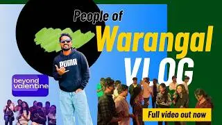 People of Warangal | My First Vlog | Real Stories & Real Faces| Warangal vlog| beyond valentine.