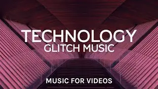 [FREE DOWNLOAD] Glitch Hop Background Music for Presentation Videos /  Music for Tech Videos