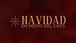 Sunday Service - Serie Navidad en medios del caos - Ps. Mois&eacute;s Torres