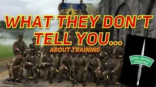 What they DON'T tell you about ROYAL MARINES training!
