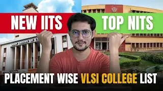Lower/New IITs Vs Top/Old NITs | Placement Wise VLSI College List | GATE EC ADMISSION FREE HELP