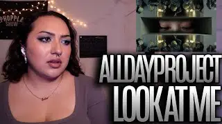 ALLDAY PROJECT - ‘LOOK AT ME’ MV Reaction