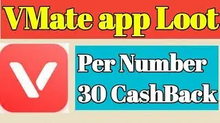 Vmate app loot. 30 CashBack . Paytm new loot  .Earn money online.  Earning Talk
