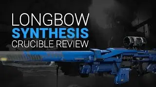 Destiny PvP | Longbow Synthesis Sniper Rifle - Crucible Review