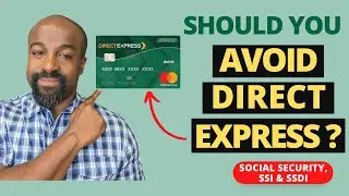 Не следует ли использовать Direct Express для получения социального обеспечения, SSI и SSDI?