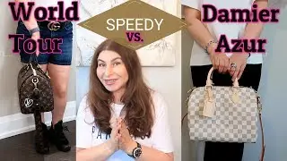 Louis Vuitton Speedy B25 Damier Azur VS. Speedy B30 World Tour | OxanaLV