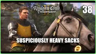 Suspiciously Heavy Sacks? (KCD2 | Ep.38)