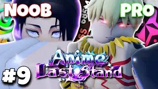 Getting THE BEST UNITS - Noob To Pro #9 (Anime Last Stand)