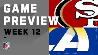 San Fransisco 49ers vs. Los Angeles Rams | NFL Week 12 Game Preview
