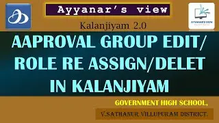 How to Edit / Reassign / Delete Approval Groups in Kalanjiyam