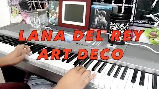 Lana Del Rey - Art Deco -  Piano Cover (TJ Malana)