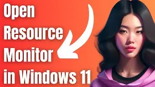 How to Open Resource Monitor in Windows 11