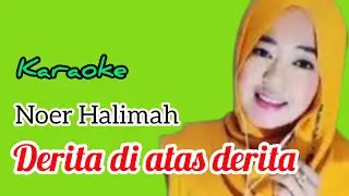 Derita di Atas Derita - Noer Halimah