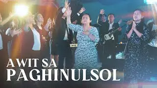 AWIT SA PAGHINULSOL | TOGether Worship | PAGHINUMDOM &copy;2023 #AwitSaPaghinulsol #TOGetherWorship