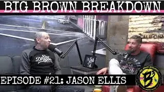 Big Brown Breakdown - Episode 21: Jason Ellis