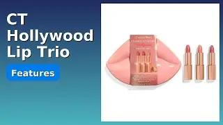 REVIEW (2025): CT Hollywood Lip Trio. Features.