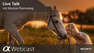 Sony Pro Photographer Live Talk mit Marion Flemming S3E04