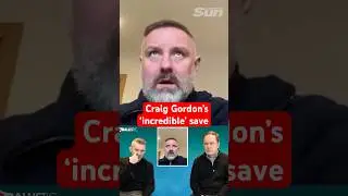 Kris Boyd on Craig Gordon's 'incredible' wonder save