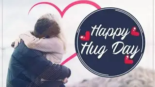 Hug day status- hug day 12 feb status- hug day status for whatsapp- hug day special status