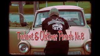 Trabant & Oldtimer Parade Nr.8 beim Zwickauer Fr&uuml;hlingsvolksfest am 07.05.2023