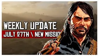 Red Dead Online Weekly Update July 27th | New Opportunity Missions