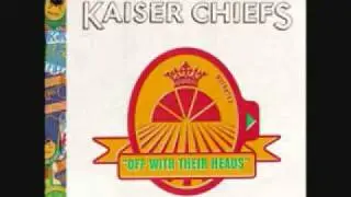 Always Happens Like That Kaiser Chiefs