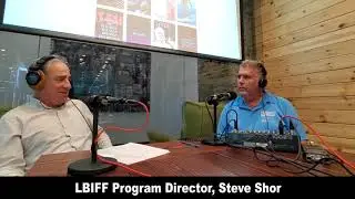 Long Beach Film Festival with Steve Shor