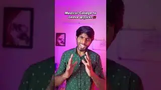 Medical College la Leave இருக்கா ⁉️ #shorts