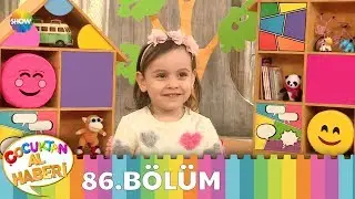 Çocuktan Al Haberi 86.Bölüm