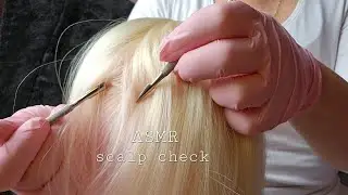 ASMR relaxing scalp check ✨️ tweezing/scratching/attentive examination 😴 tingly sounds (no talking)