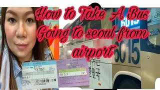 HOW TO TAKE THE BUS FROM INCHEON AIRPORT TO SEOUL #Koreatravel #klook