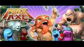 Max Axe Android & iOS HD GamePlay