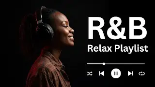 【R&B Soul】Relaxing R&B Soul Music – Smooth Vocals & Chill Grooves Study • Focus • Relax