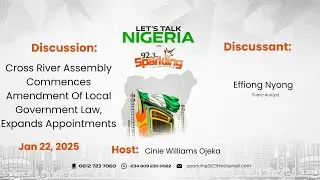 C&rsquo;RIVER ASSEMBLY COMMENCES AMENDMENT OF LOCAL GOVERNMENT LAW, EXPANDS APPOINTMENT- 22ND JANUARY,2025