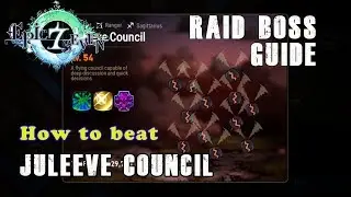 RAID BOSS GUIDE - Juleeve Council -- Epic Seven
