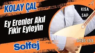 Ey Erenler Akıl Fikir Eyleyin -Solfej(Kısa Sap Bağlama)