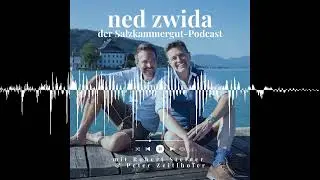 Episode 28 - das Robert Steiner-Spezial - ned zwida - der Salzkammergut Podcast