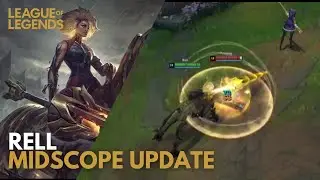 Rell Midscope Update | League of Legends